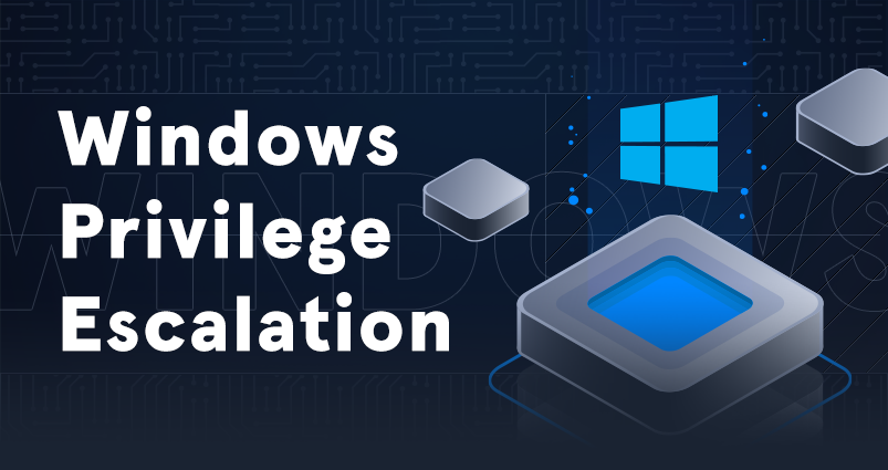 Windows Privilege Escalation