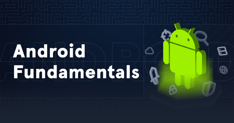 Android Fundamentals