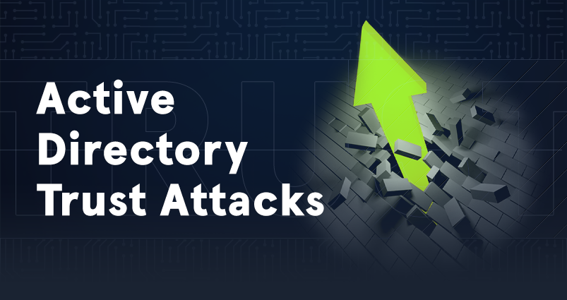 Active Directory Trust Attacks