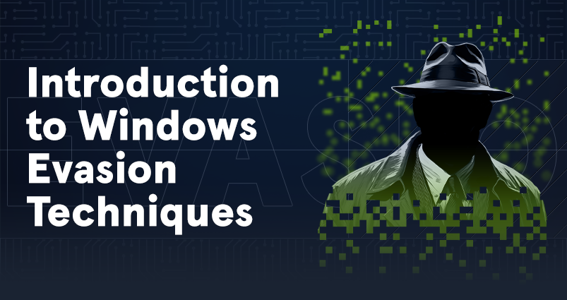 Introduction to Windows Evasion Techniques