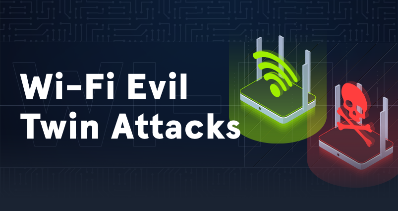 Wi-Fi Evil Twin Attacks